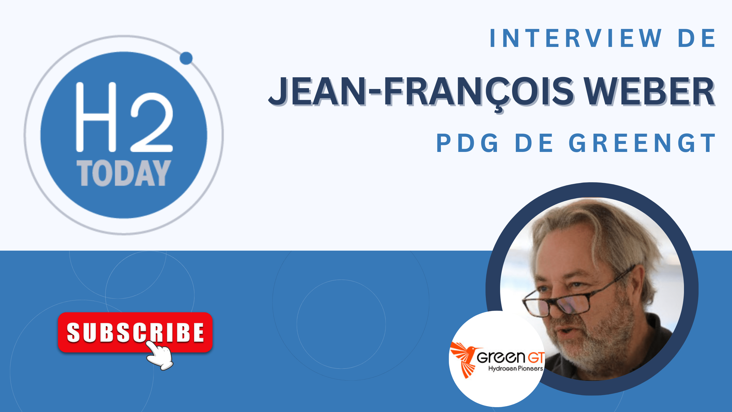 un-talk-vid-o-avec-jean-fran-ois-weber-ceo-de-greengt-h2today